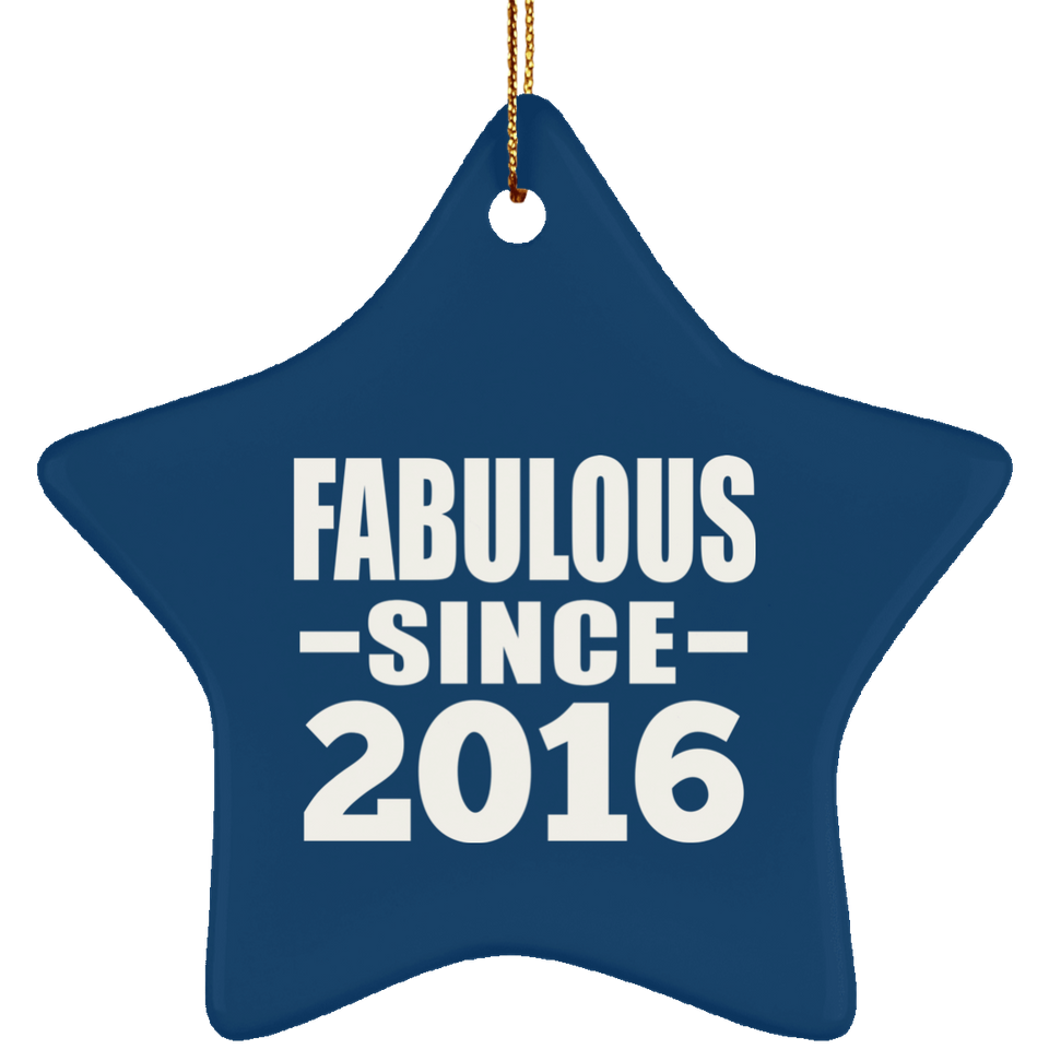 8th Birthday Fabulous Since 2016 - Star Ornament
