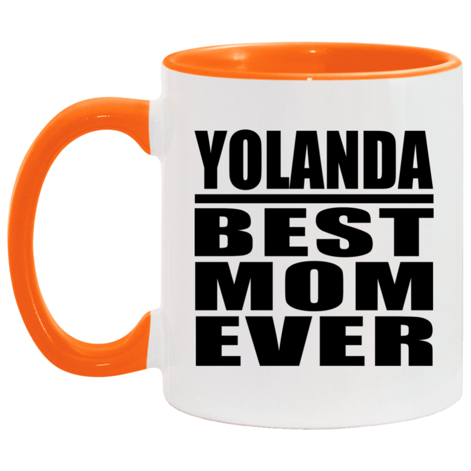 Yolanda Best Mom Ever - 11oz Accent Mug Orange