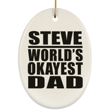 Steve World's Okayest Dad - Oval Ornament