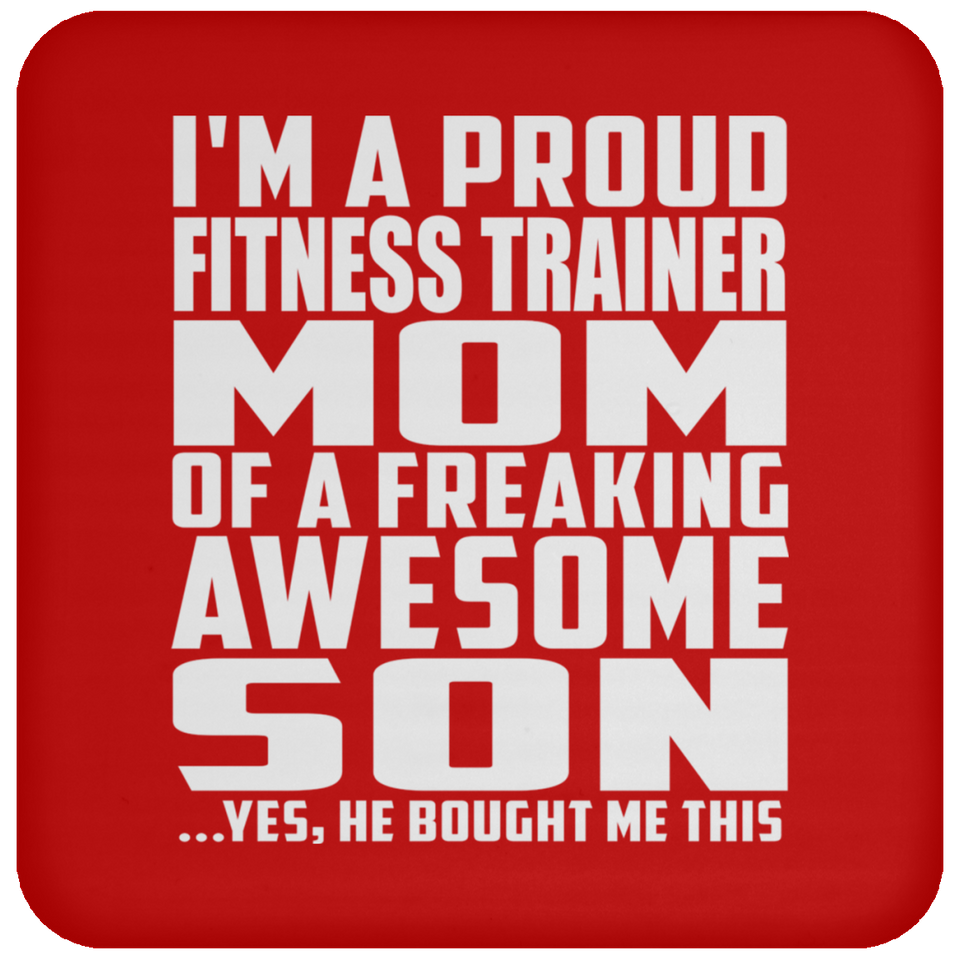 Proud Fitness Trainer Mom Of Awesome Son - Drink Coaster