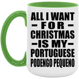 All I Want For Christmas Is My Portuguese Podengo Pequeno - 15oz Accent Mug Green