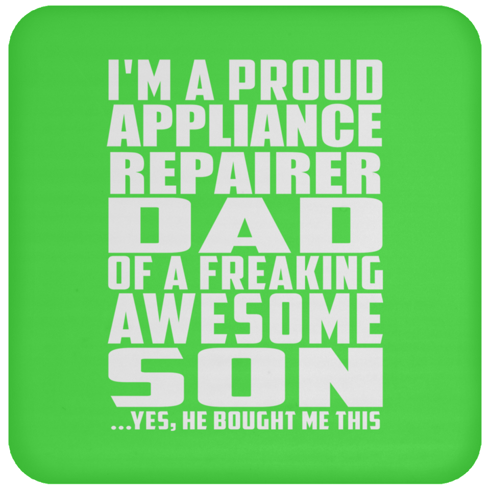 Proud Appliance Repairer Dad Of Awesome Son - Drink Coaster