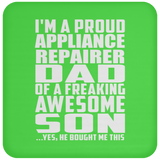 Proud Appliance Repairer Dad Of Awesome Son - Drink Coaster