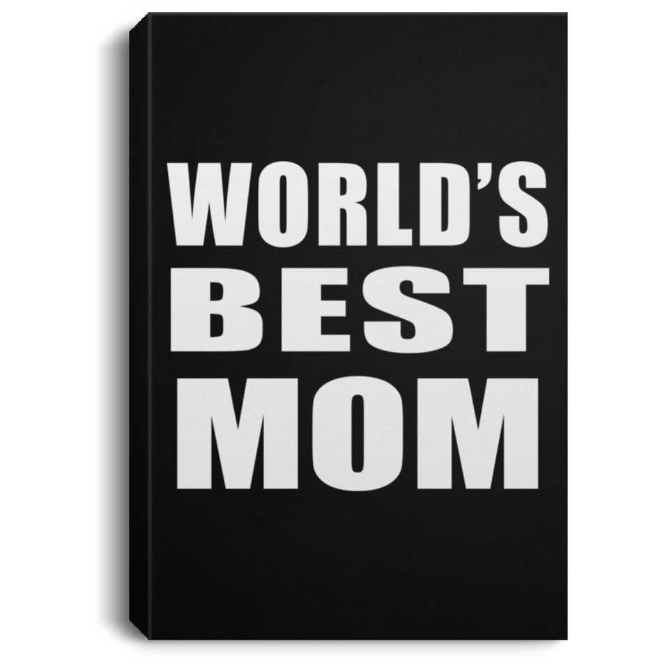 World's Best Mom - Canvas Portrait
