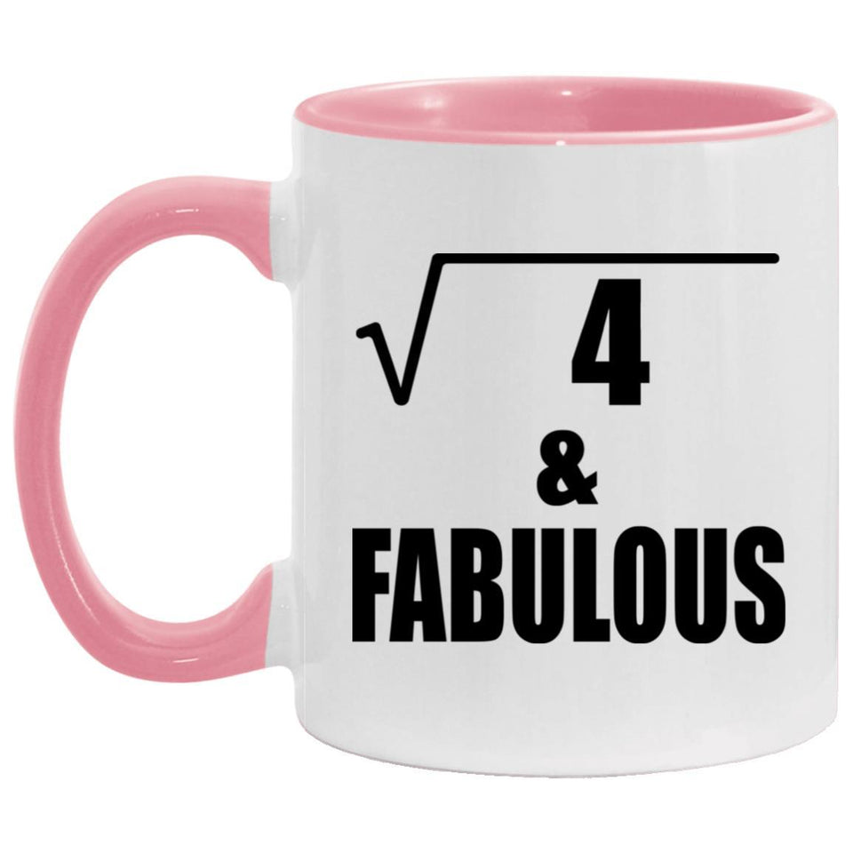 2nd Birthday Square Root of 4 & Fabulous - 11oz Accent Mug Pink