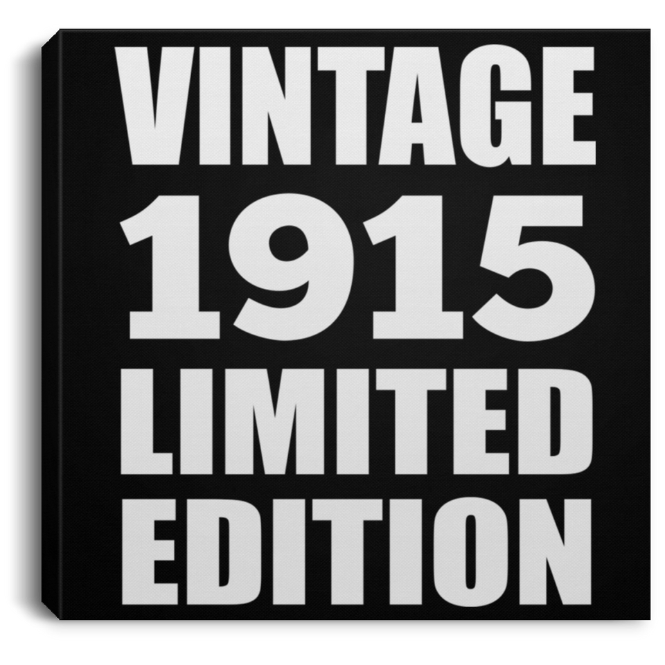 109th Birthday Vintage 1915 Limited Edition - Canvas Square