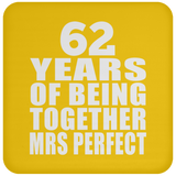 62nd Anniversary 62 Years Of Being Mrs Perfect - Drink Coaster