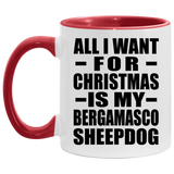 All I Want For Christmas Is My Bergamasco Sheepdog - 11oz Accent Mug Red