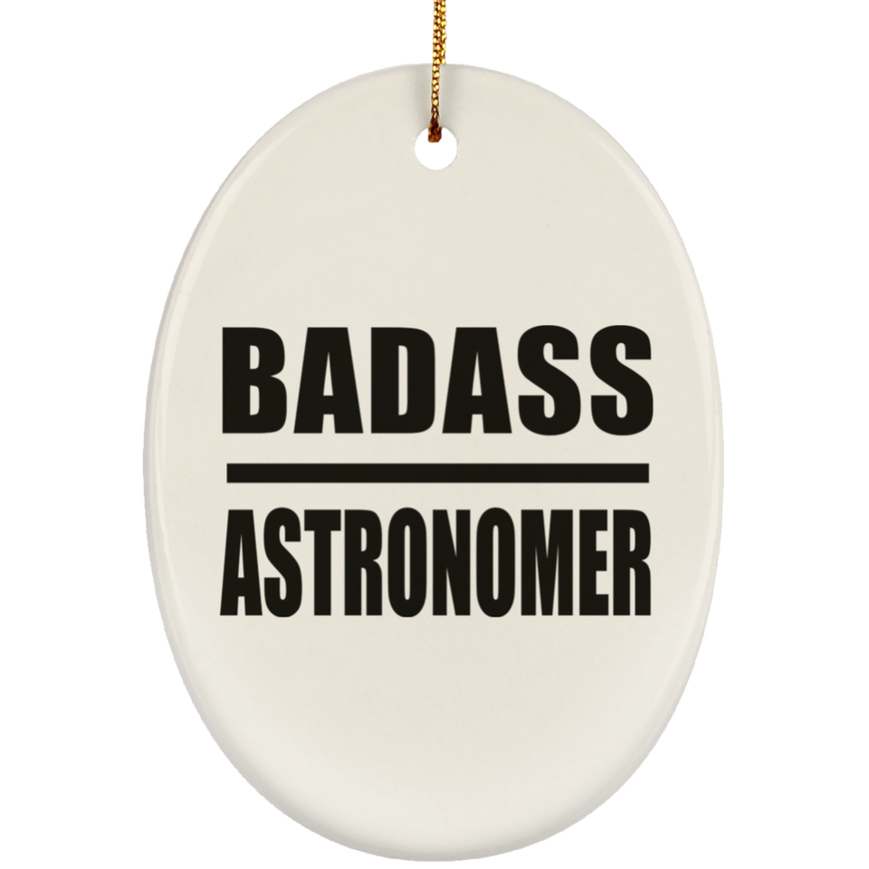 Badass Astronomer - Oval Ornament