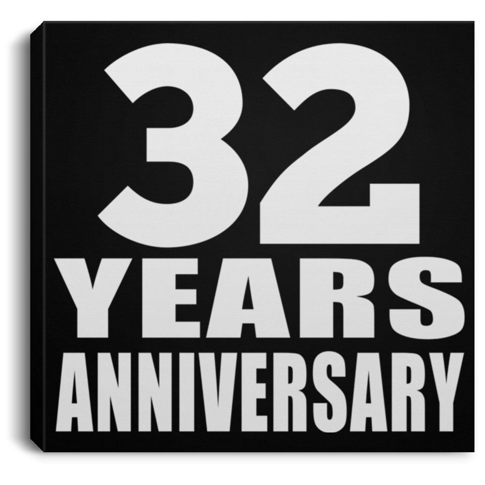 32nd Anniversary 32 Years Anniversary - Canvas Square