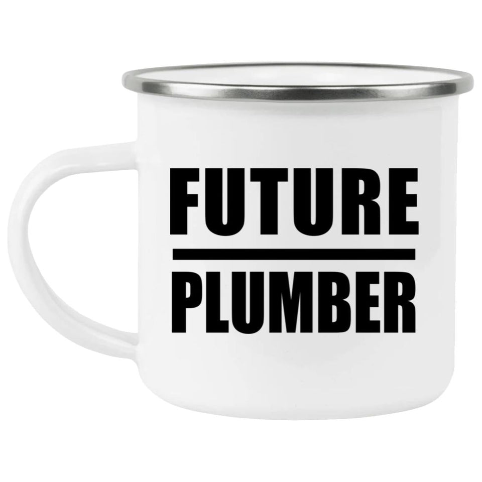 Future Plumber - 12oz Camping Mug