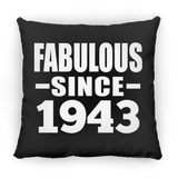81st Birthday Fabulous Since 1943 - Throw Pillow Black