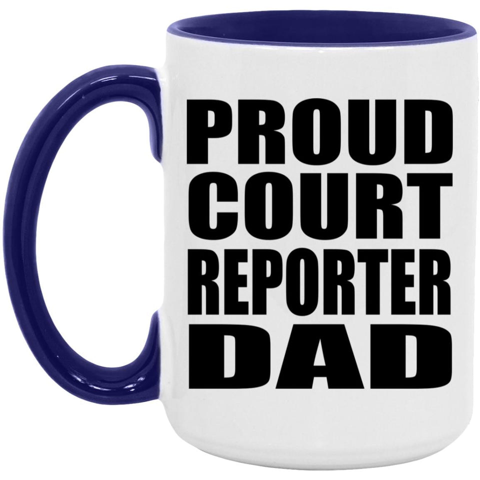Proud Court Reporter Dad - 15oz Accent Mug Purple