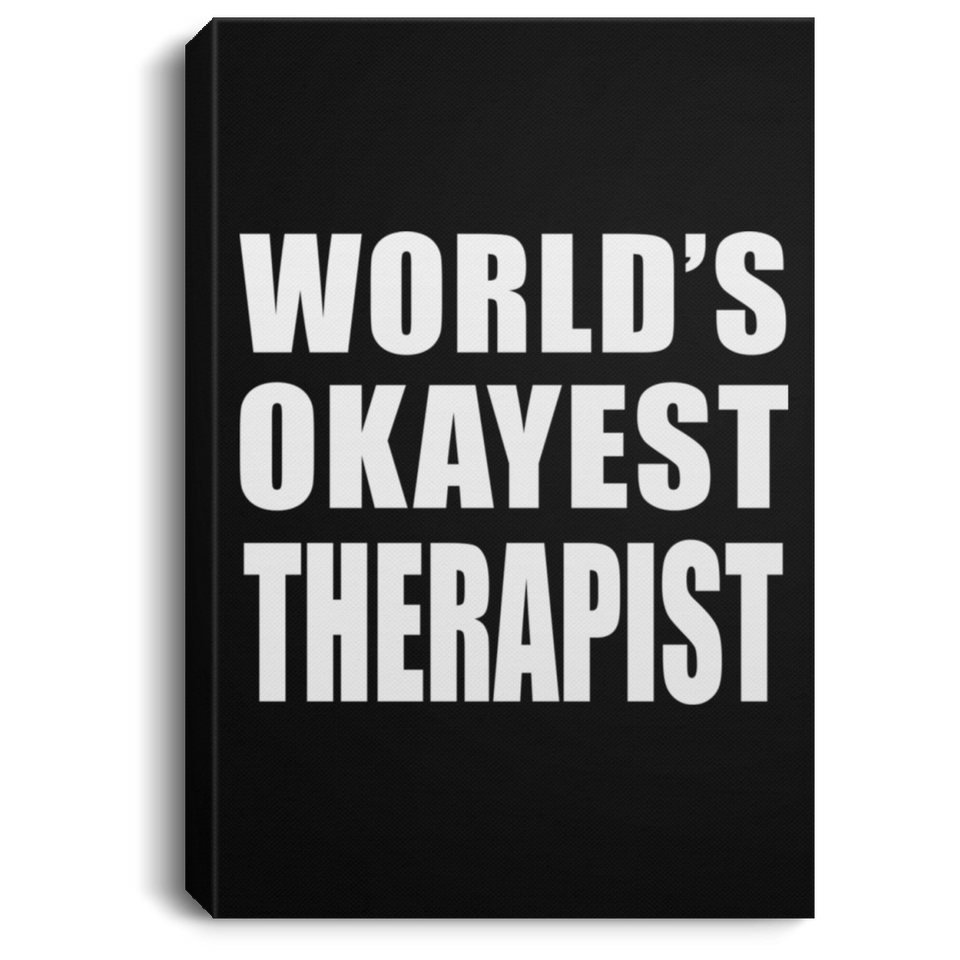 World's Okayest Therapist - Canvas Portrait