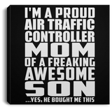 Proud Air Traffic Controller Mom Of Awesome Son - Canvas Square