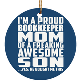 Proud Bookkeeper Mom Of Awesome Son - Circle Ornament
