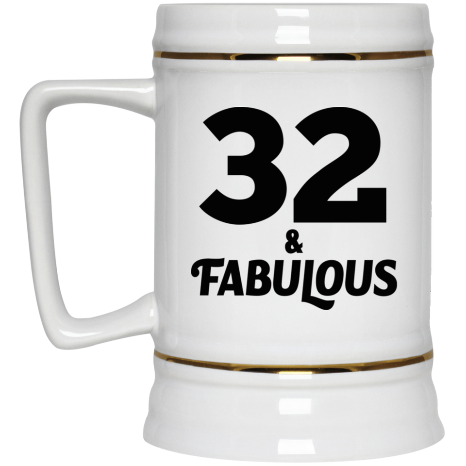 32nd Birthday 32 & Fabulous - Beer Stein