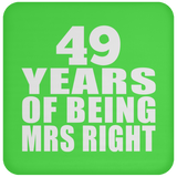 49th Anniversary 49 Years Of Being Mrs Right - Drink Coaster