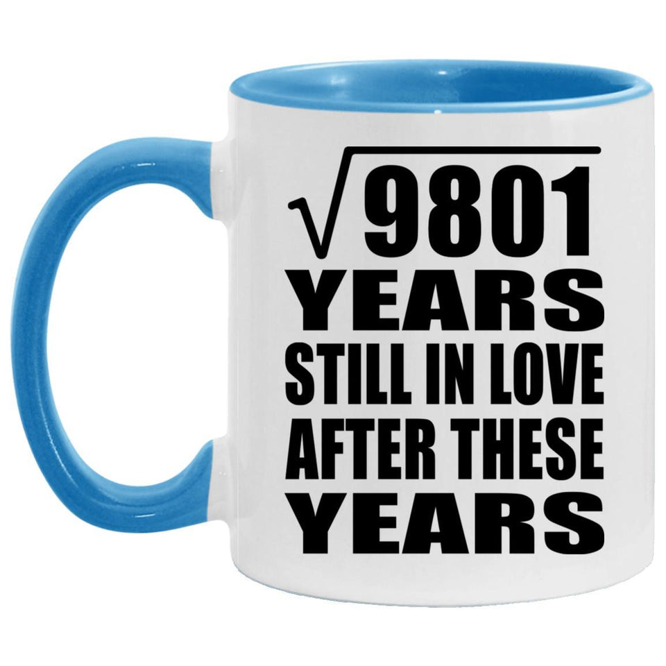 99th Anniversary Square Root of 9801 Years Still In Love - 11oz Accent Mug Blue