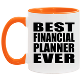 Best Financial Planner Ever - 11oz Accent Mug Orange