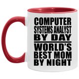 Computer Systems Analyst By Day World's Best Mom By Night - 11oz Accent Mug Red