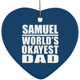Samuel World's Okayest Dad - Heart Ornament