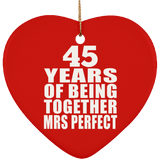 45th Anniversary 45 Years Of Being Mrs Perfect - Heart Ornament