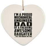 Proud Mechanical Engineer Dad Of Awesome Daughter - Heart Ornament