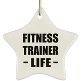 Fitness Trainer Life - Star Ornament