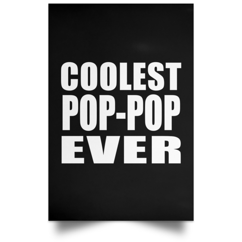 Coolest Pop-Pop Ever - Poster Portrait