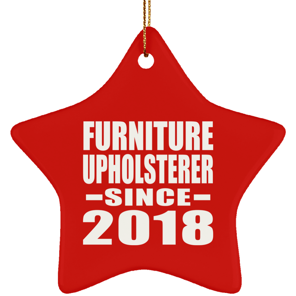 Furniture Upholsterer Since 2018 - Star Ornament