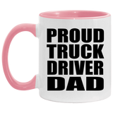 Proud Truck Driver Dad - 11oz Accent Mug Pink
