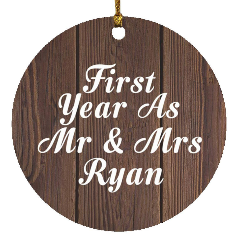 First Year As Mr & Mrs Ryan - Circle Ornament D