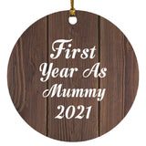 First Year As Mummy 2021 - Circle Ornament D