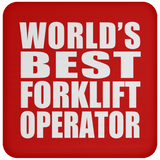 World's Best Forklift Operator - Drink Coaster