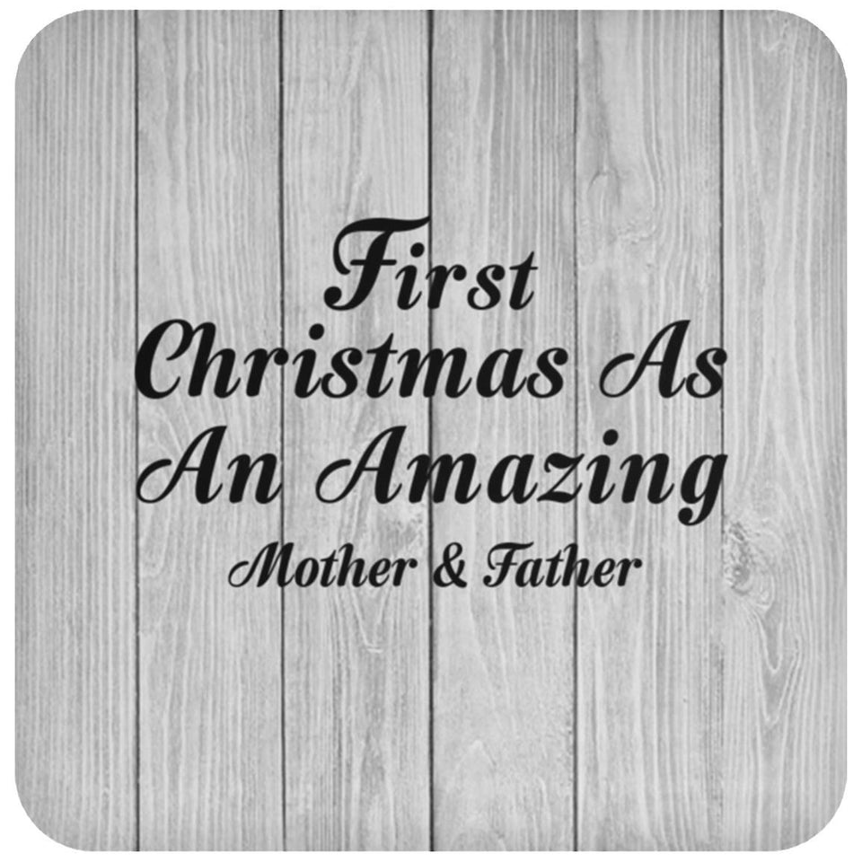 First Christmas As An Amazing Mother & Father - Drink Coaster F