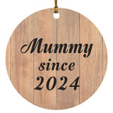 Mummy Since 2024 - Circle Ornament C