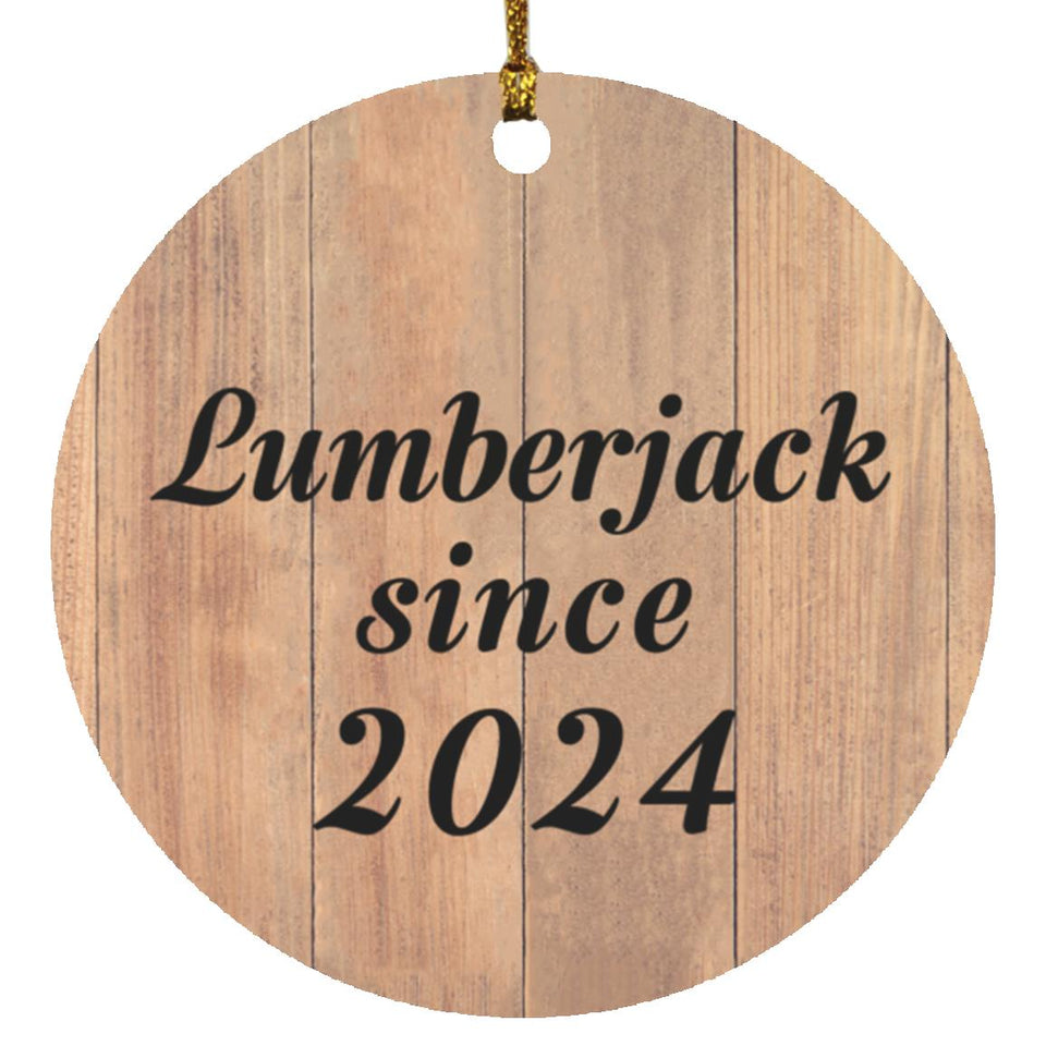 Lumberjack Since 2024 - Circle Ornament C