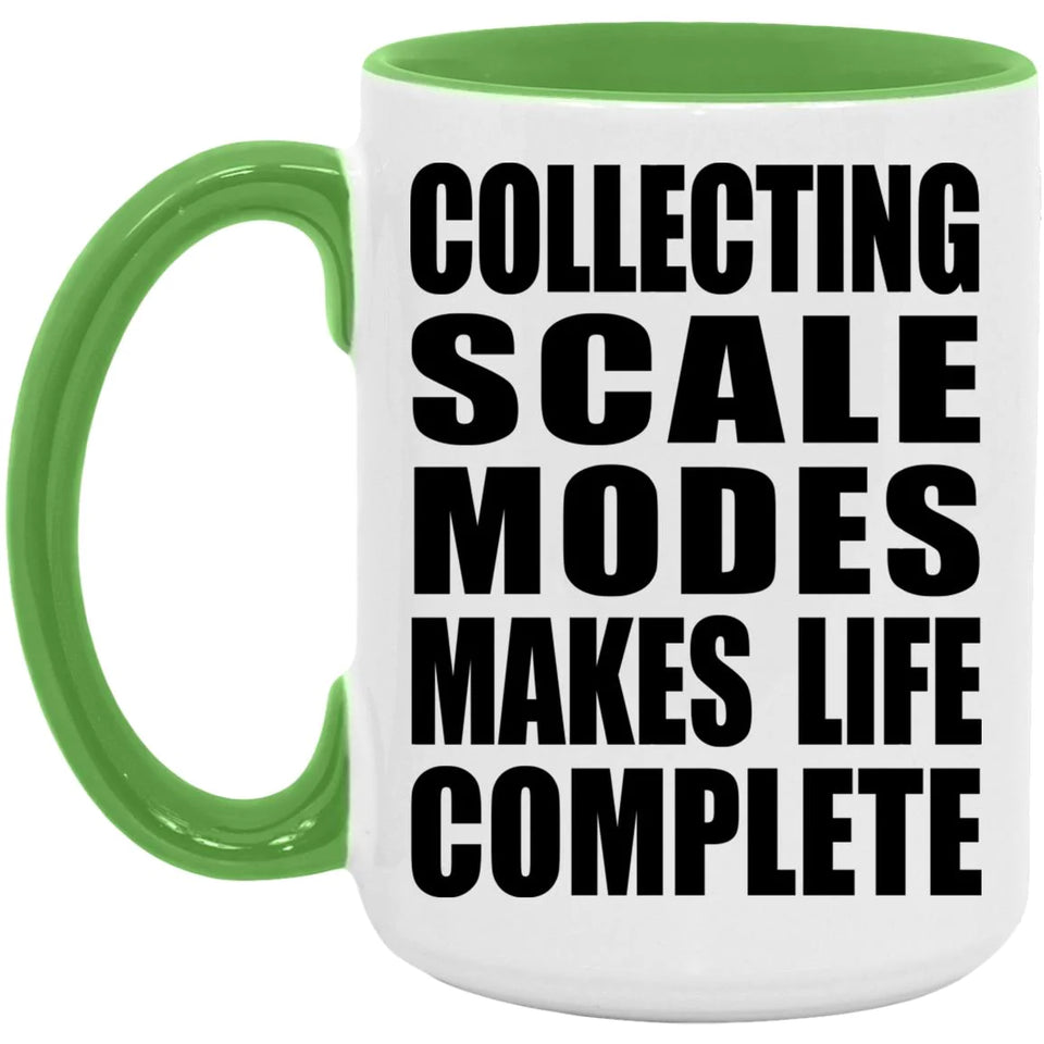 Collecting Scale Modes Makes Life Complete - 15oz Accent Mug Green