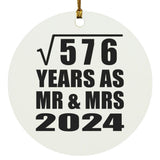 24th Anniversary Square Root of 576 Years As Mr & Mrs 2024 - Circle Ornament