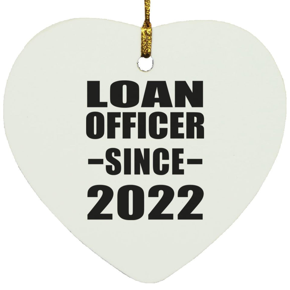 Loan Officer Since 2022 - Heart Ornament