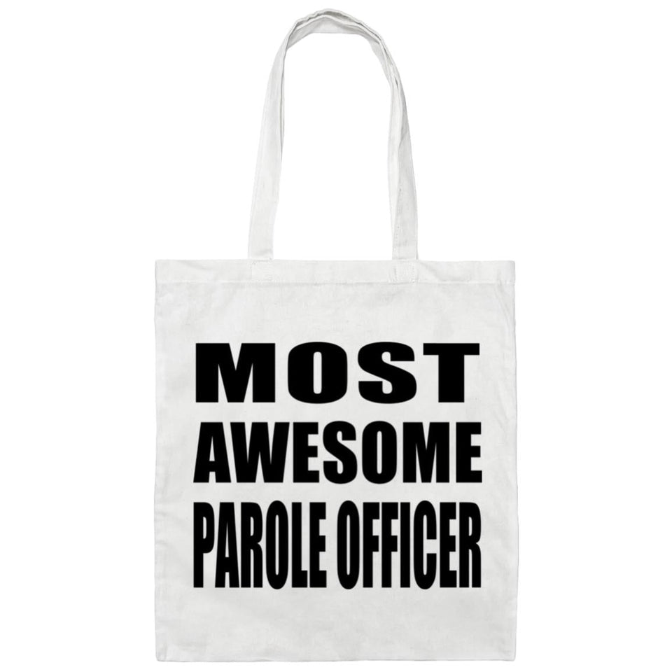 Most Awesome Parole Officer - Tote Bag White