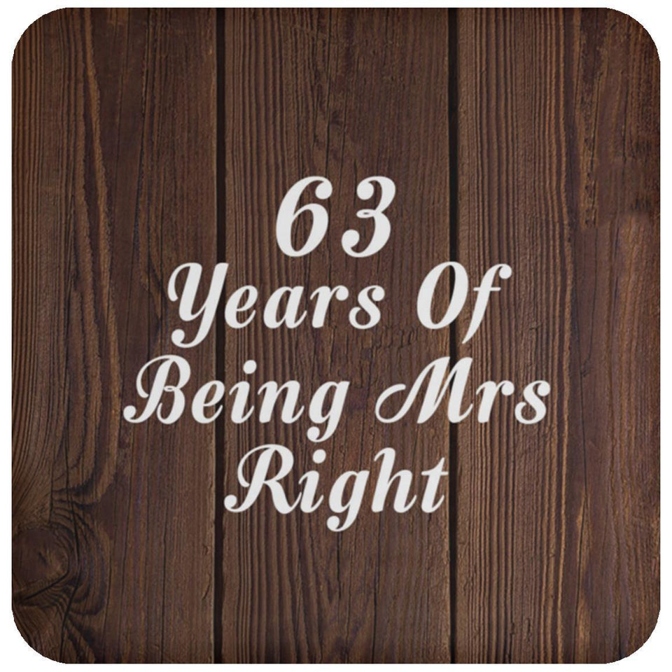 63rd Anniversary 63 Years Of Being Mrs Right - Drink Coaster D