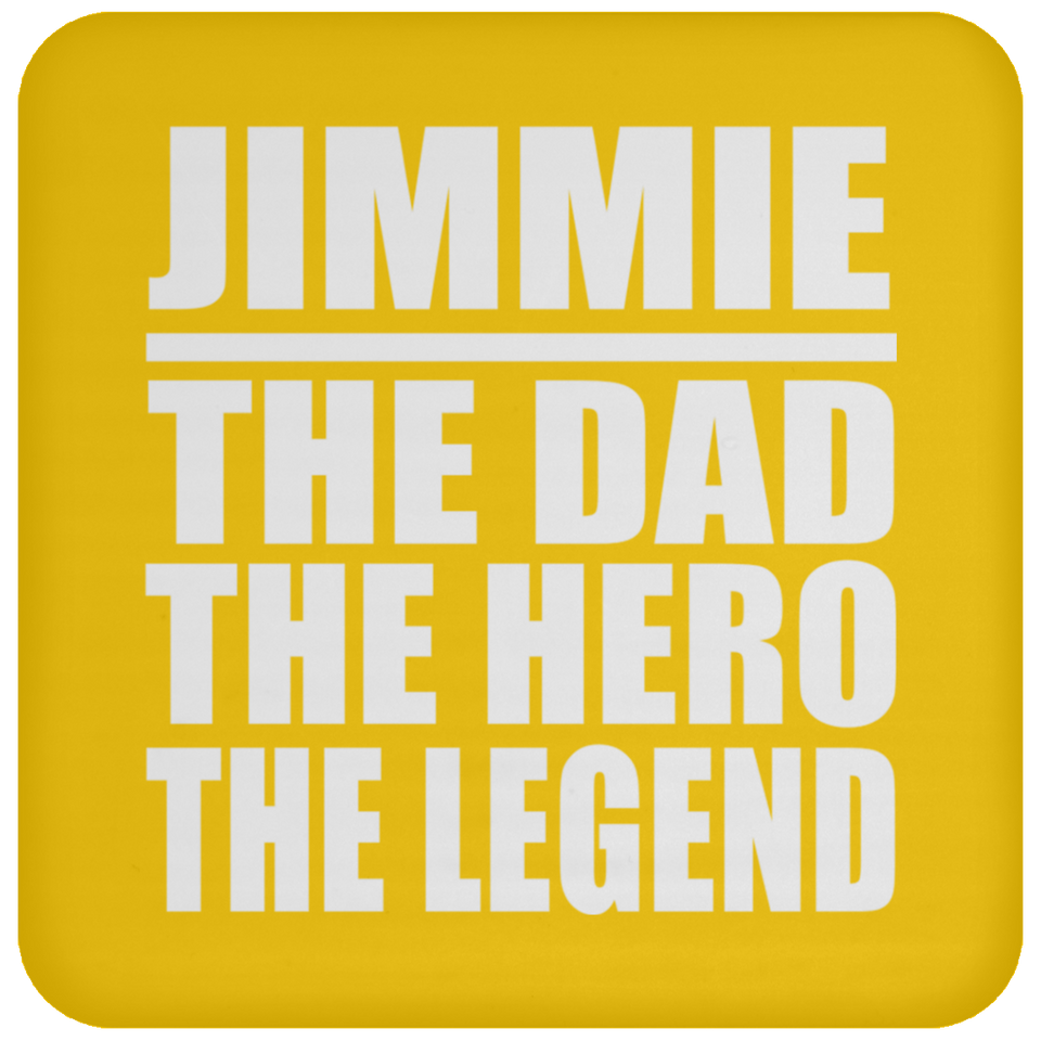 Jimmie The Dad The Hero The Legend - Drink Coaster