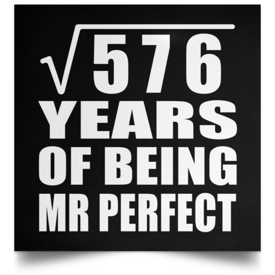 24th Anniversary Square Root of 576 Years of Mr Perfect - Poster Square