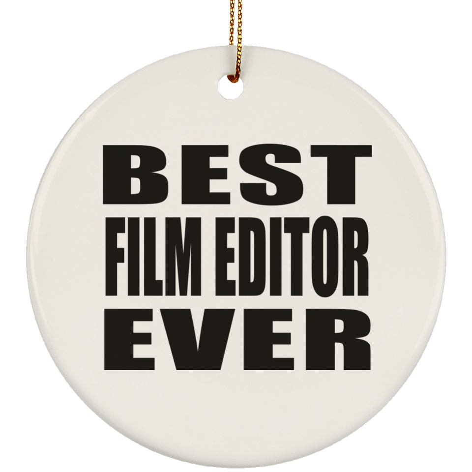 Best Film Editor Ever - Circle Ornament