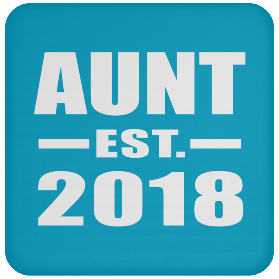 Aunt Established EST. 2018 - Drink Coaster
