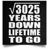55th Anniversary Square Root of 3025 Years Lifetime To Go - Poster Square