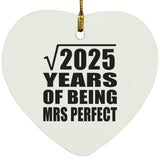 45th Anniversary Square Root of 2025 Years of Mrs Perfect - Heart Ornament