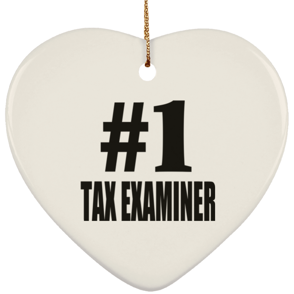 Number One #1 Tax Examiner - Heart Ornament